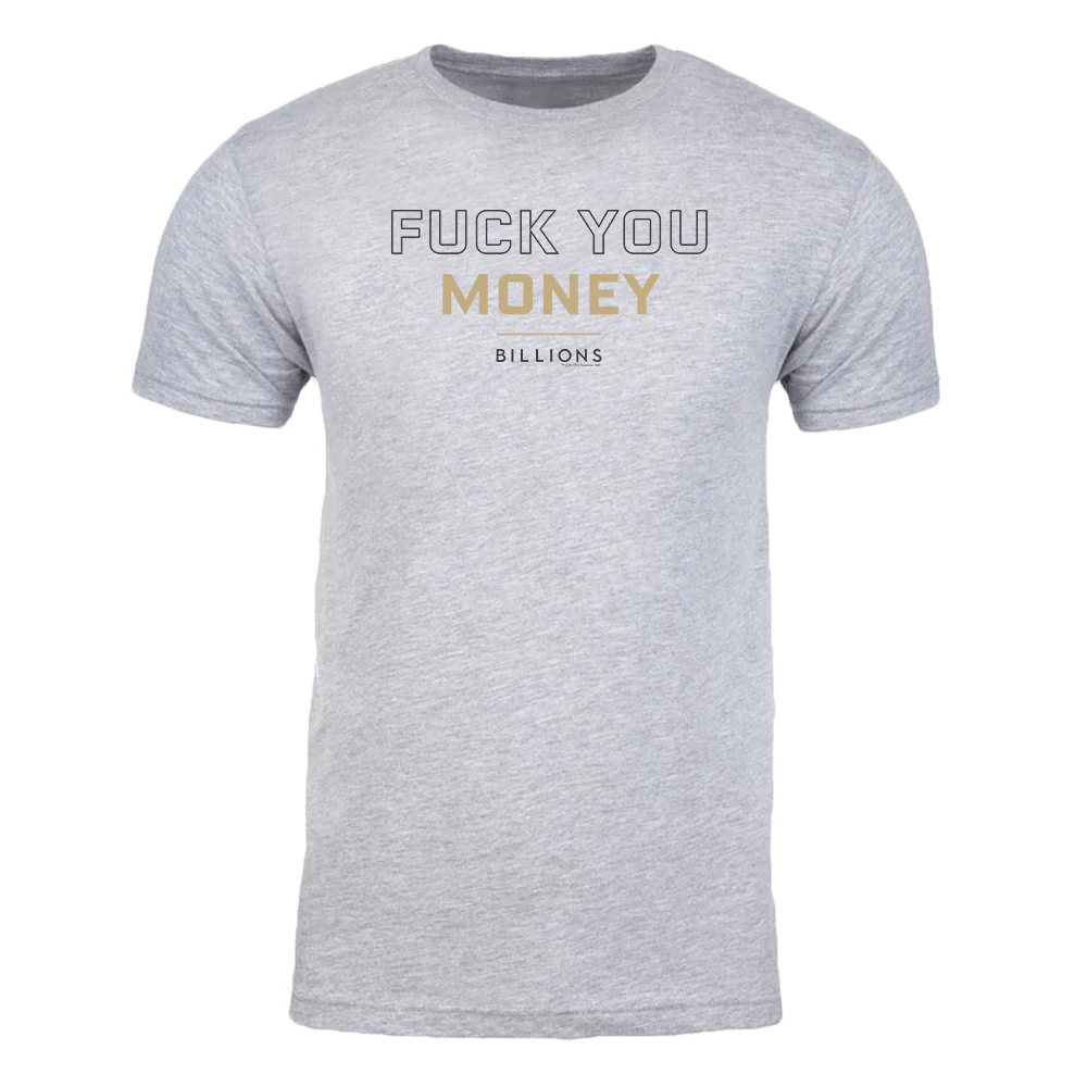 Billions Fuck You Money Adult Short Sleeve T-Shirt - Image 2
