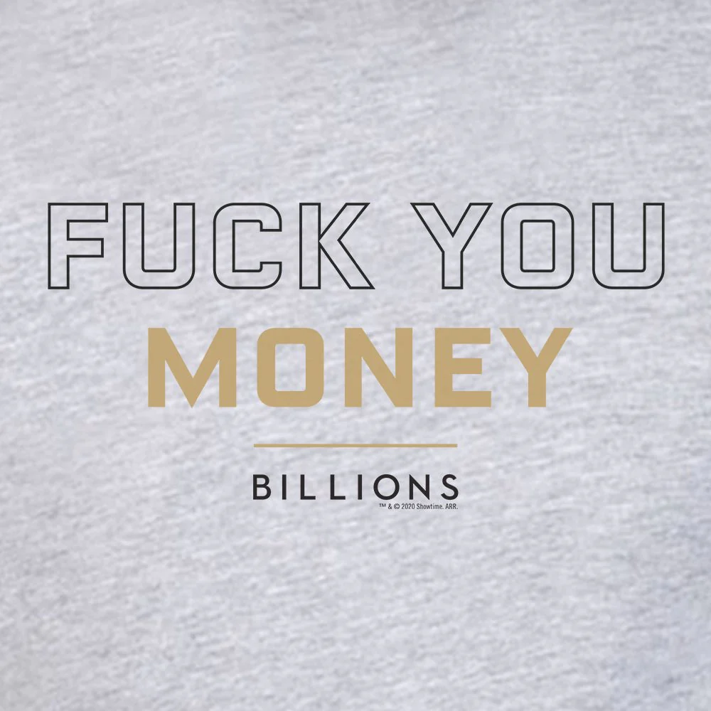 Billions Fuck You Money Adult Short Sleeve T-Shirt - Image 3