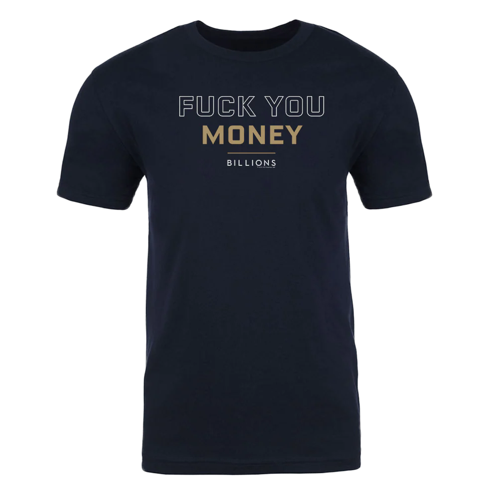 Billions Fuck You Money Adult Short Sleeve T-Shirt - Image 4
