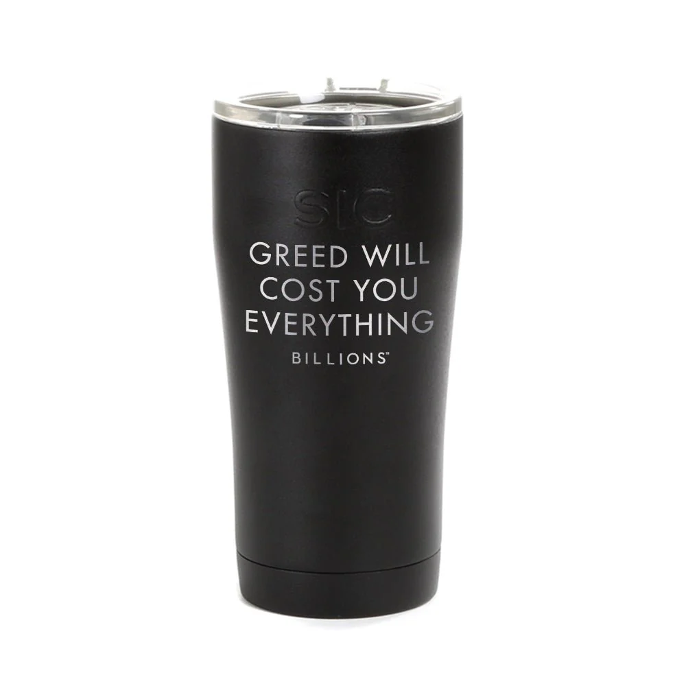 Billions Greed Will Cost You Everything Laser Engraved SIC Tumbler - Image 3