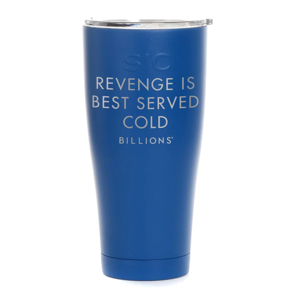 Billions Revenge Is Best Served Cold Laser Engraved SIC Tumbler - Image 5