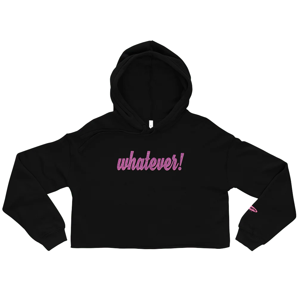 Clueless Whatever Women's Fleece Crop Sweatshirt
