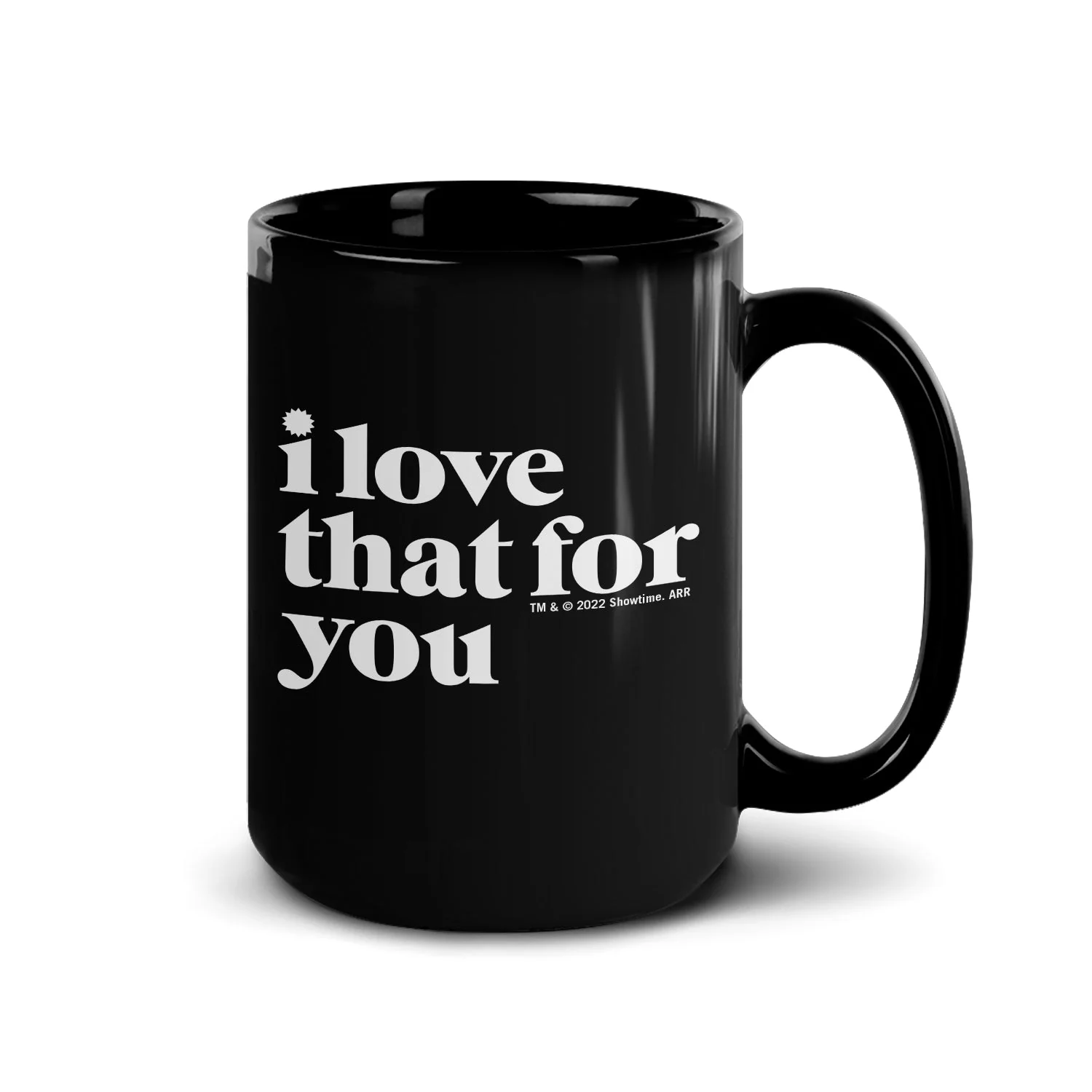 I Love That For You Names Black Mug - Image 5