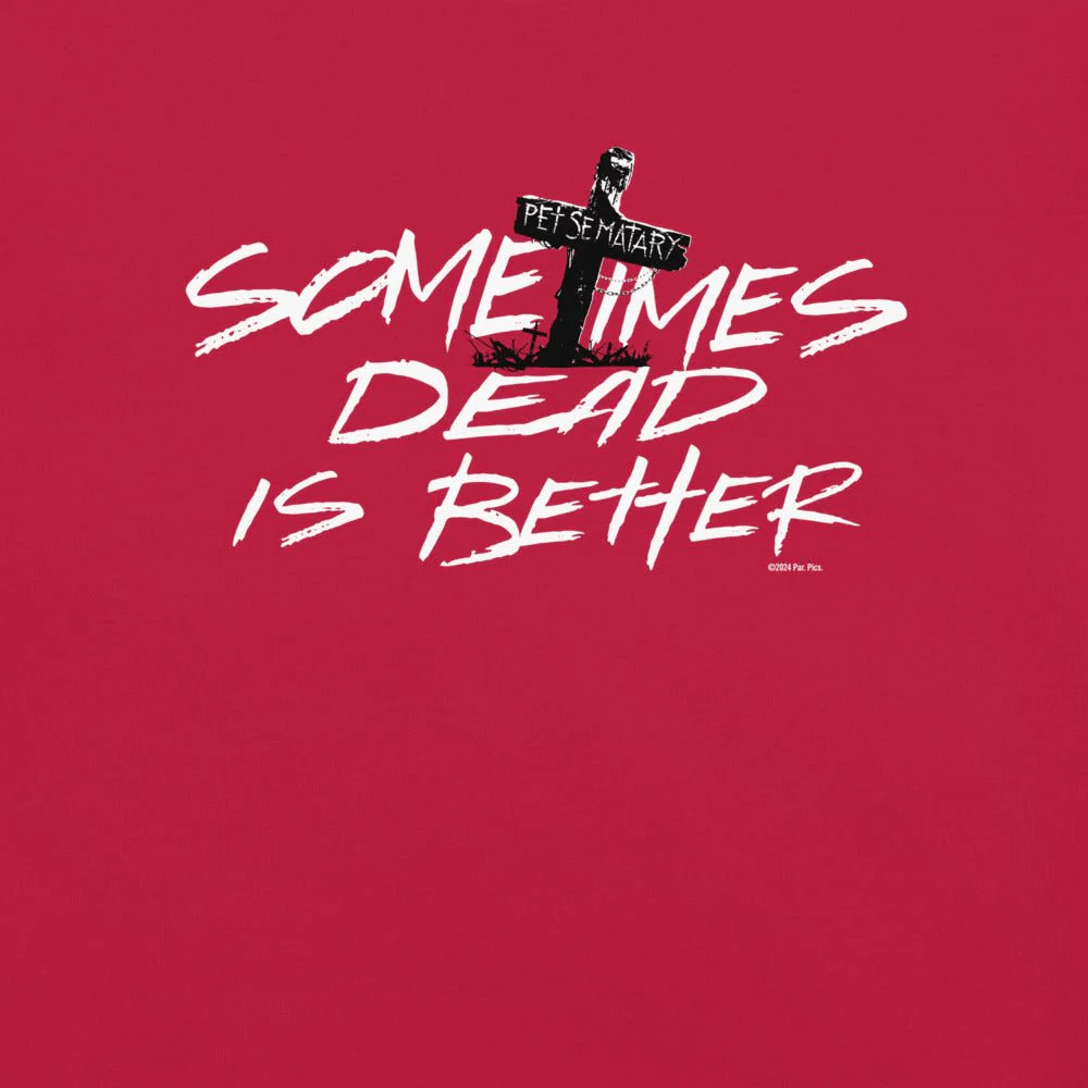 Pet Sematary Sometimes Dead is Better Comfort Colors T-Shirt - Image 2