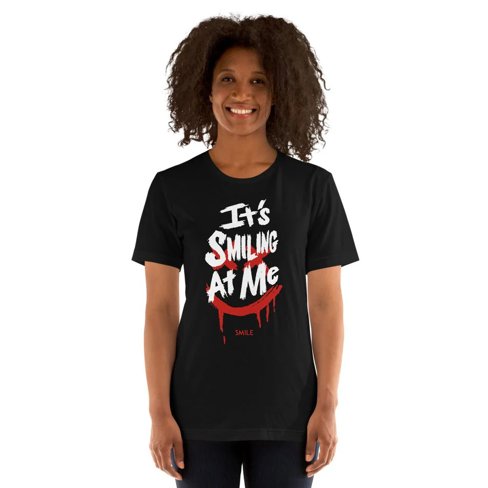 Smile It's Smiling At Me Unisex T-Shirt - Image 2