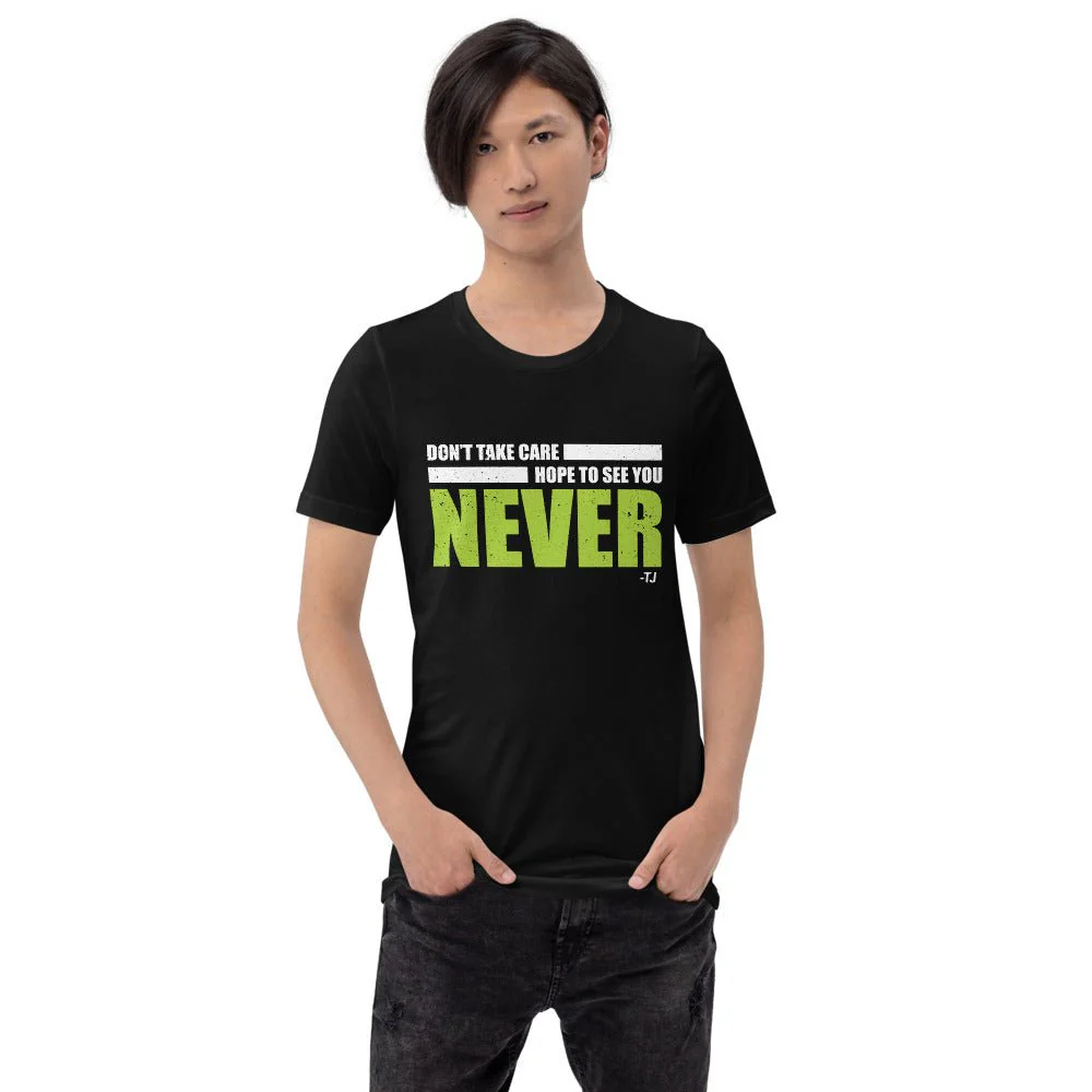 The Challenge Don't Take Care Unisex T-Shirt - Image 5