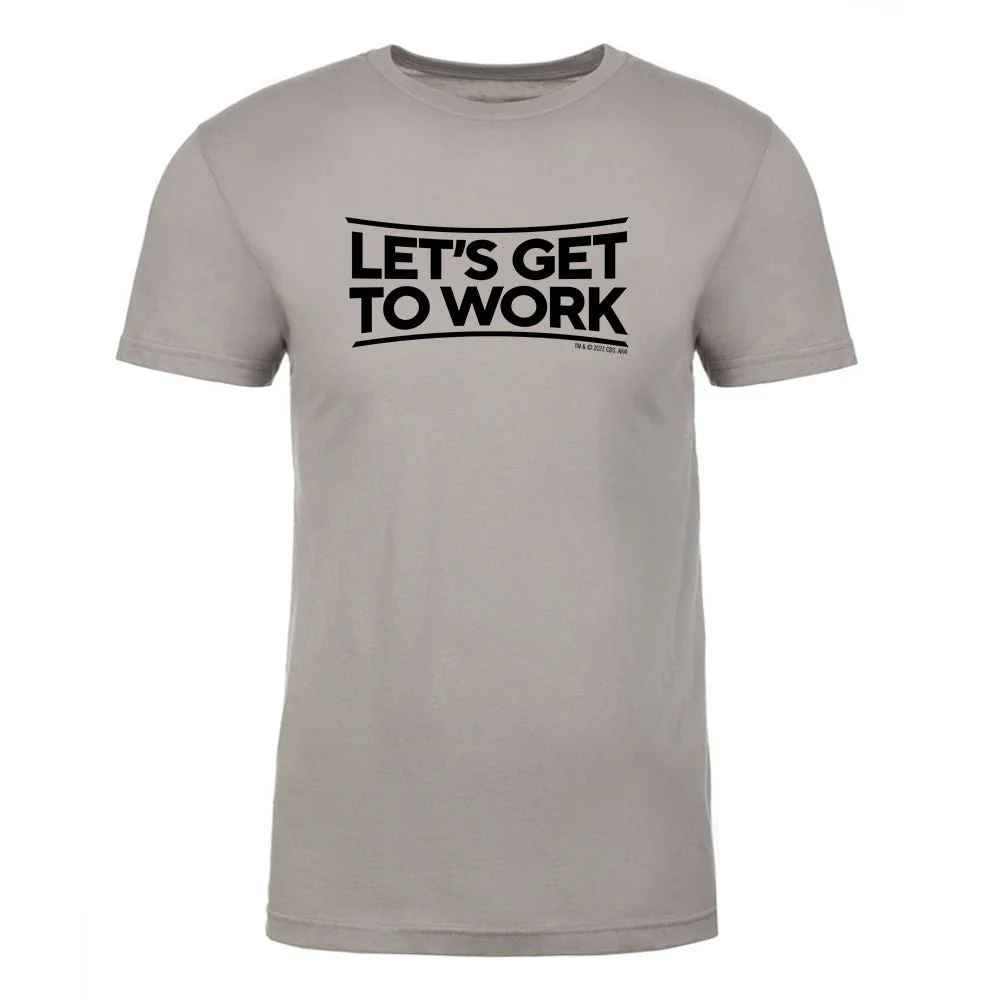 Tough As Nails Let's Get to Work Adult Short Sleeve T-Shirt - Image 4