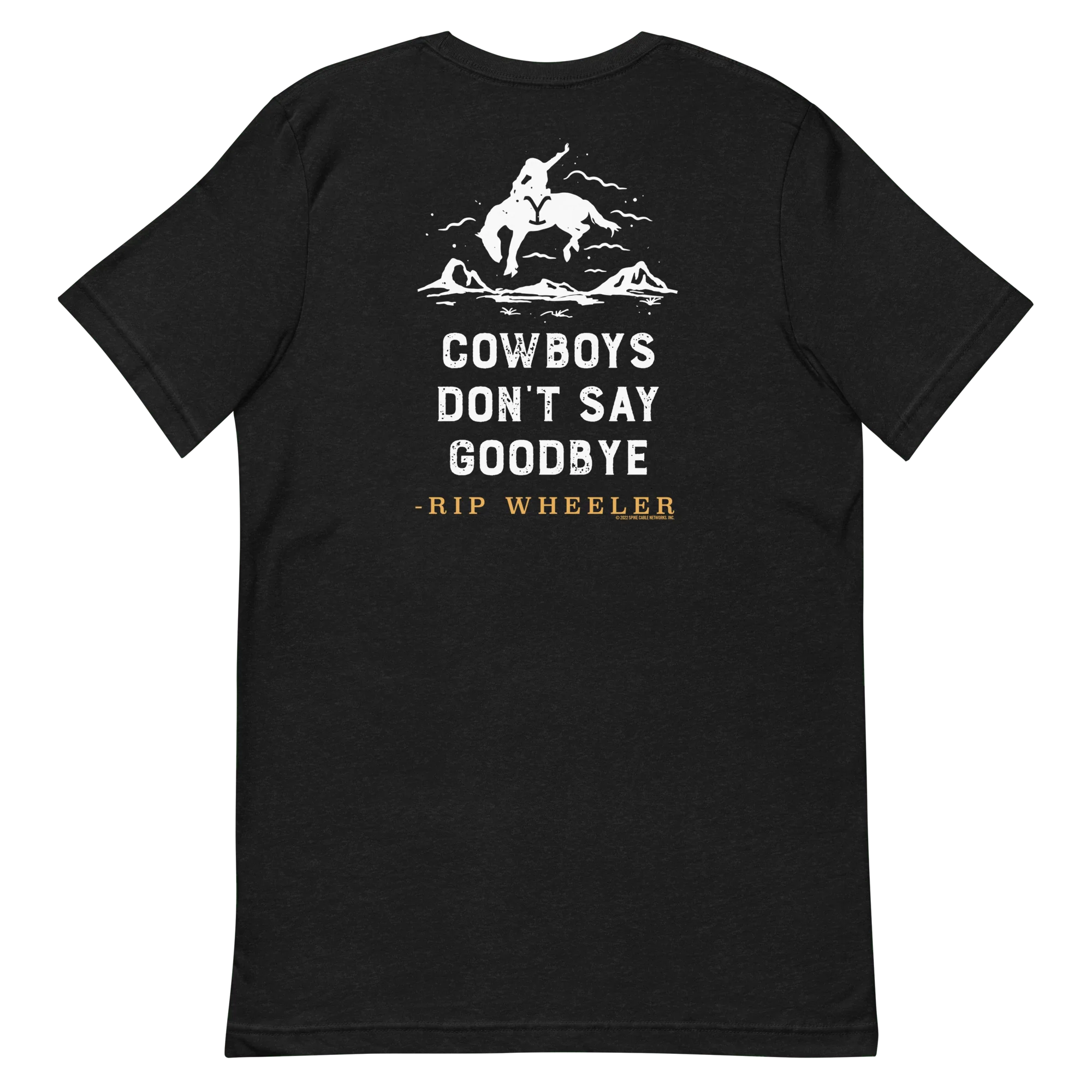 Yellowstone Cowboys Don't Say Goodbye Adult Short Sleeve T-Shirt - Image 10