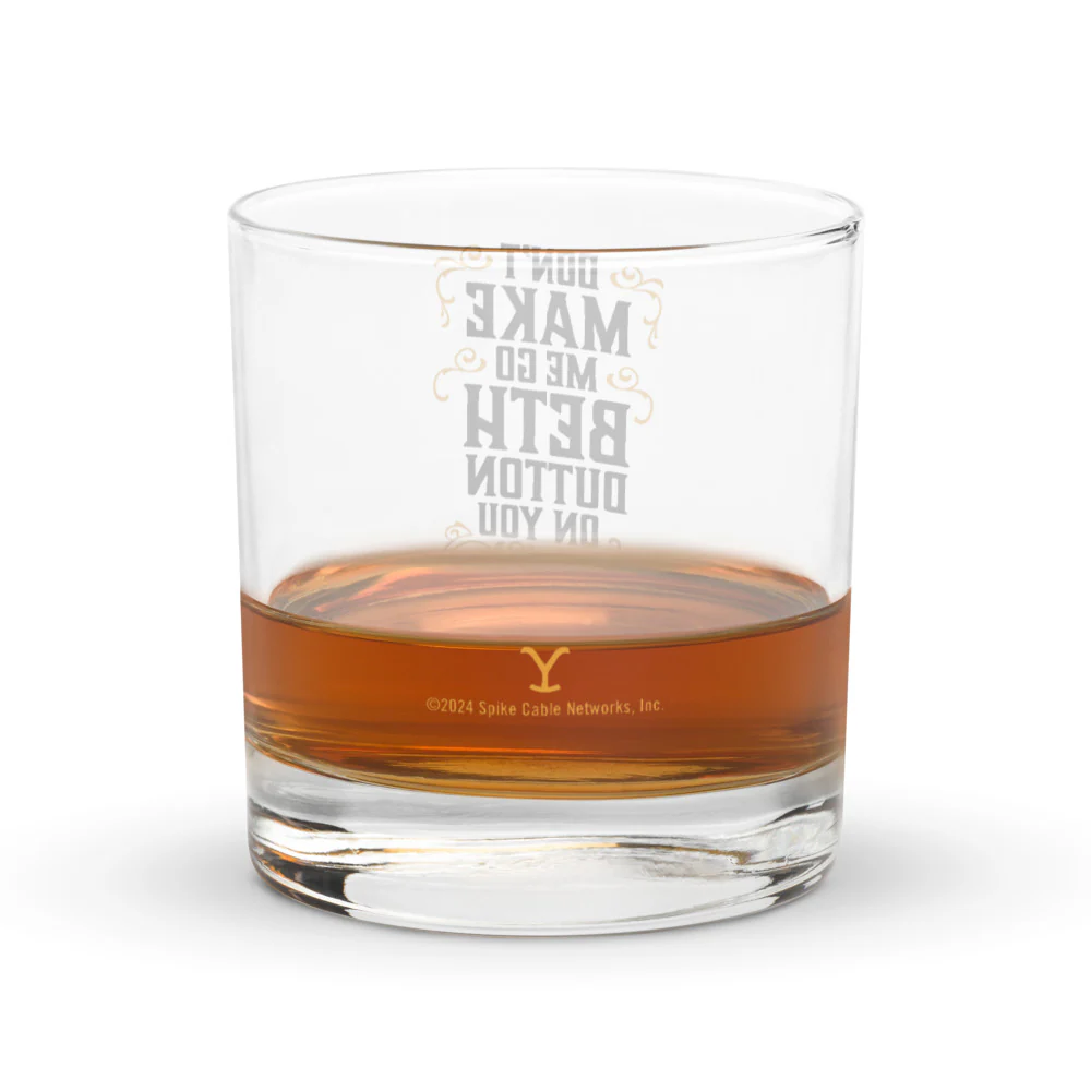 Yellowstone Don't Make Me Go Beth Dutton On You Rocks Glass - Image 3