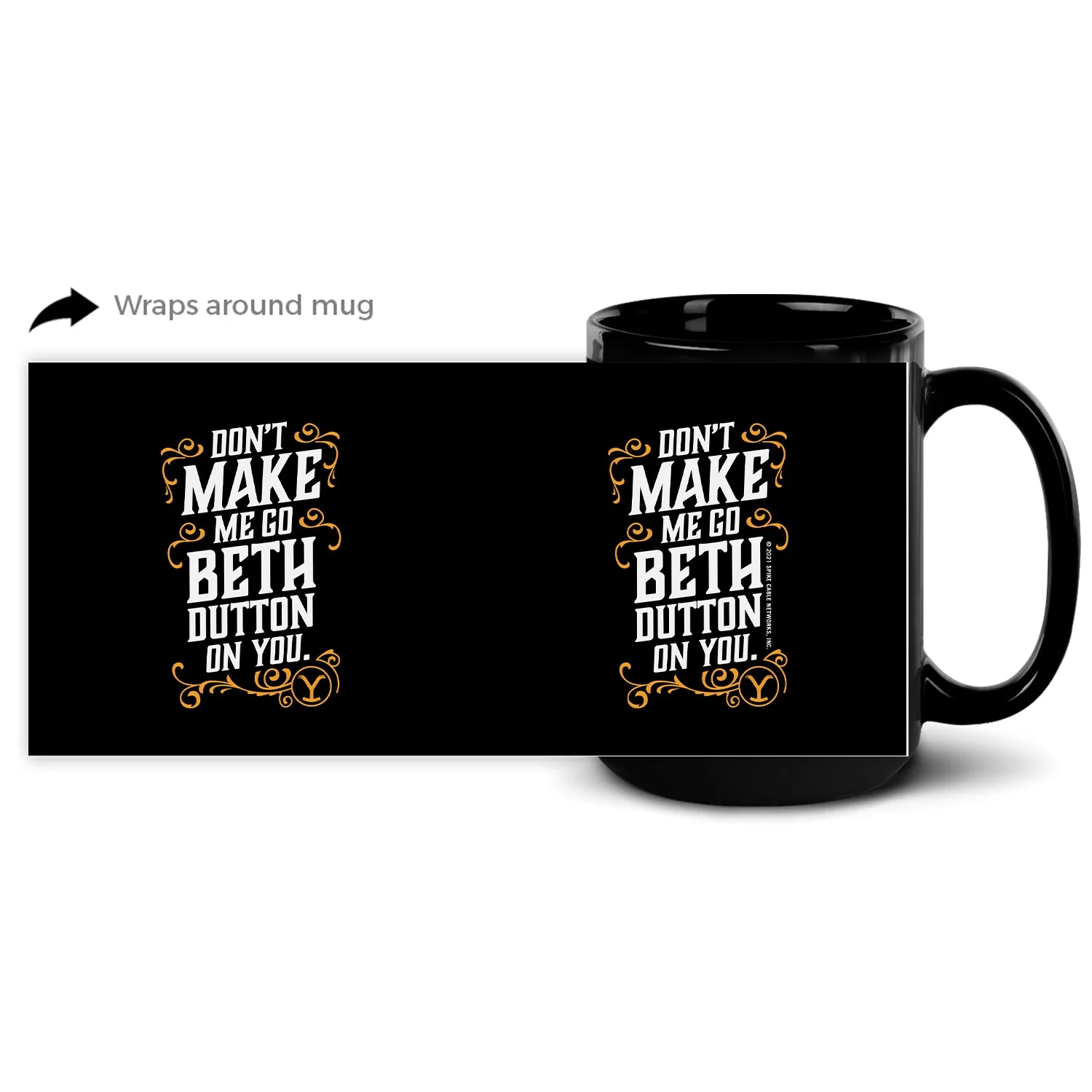 Yellowstone Don't Make Me Go Beth Dutton On You White Mug - Image 3
