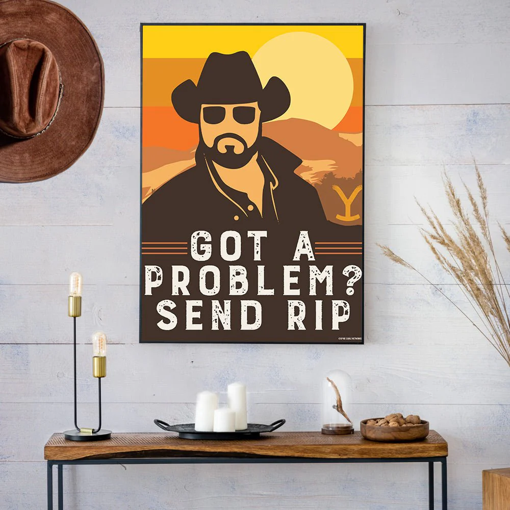 Yellowstone Got a Problem Send Rip Wheeler Satin Poster - Image 2