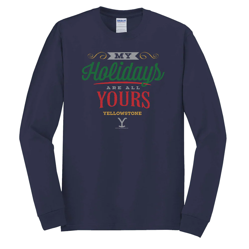 Yellowstone My Holidays Are All Yours Adult Long Sleeve T-Shirt - Image 3