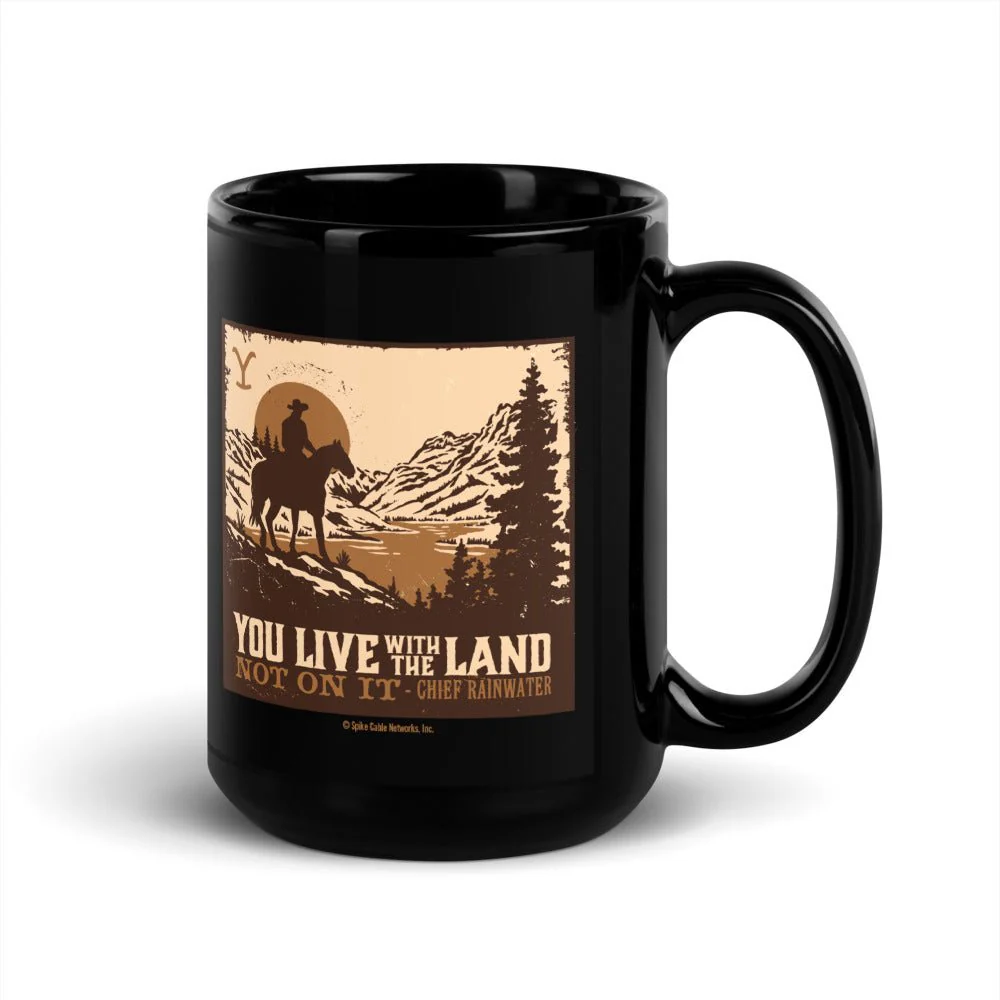 Yellowstone You Live With The Land Black Glossy Mug - Image 5
