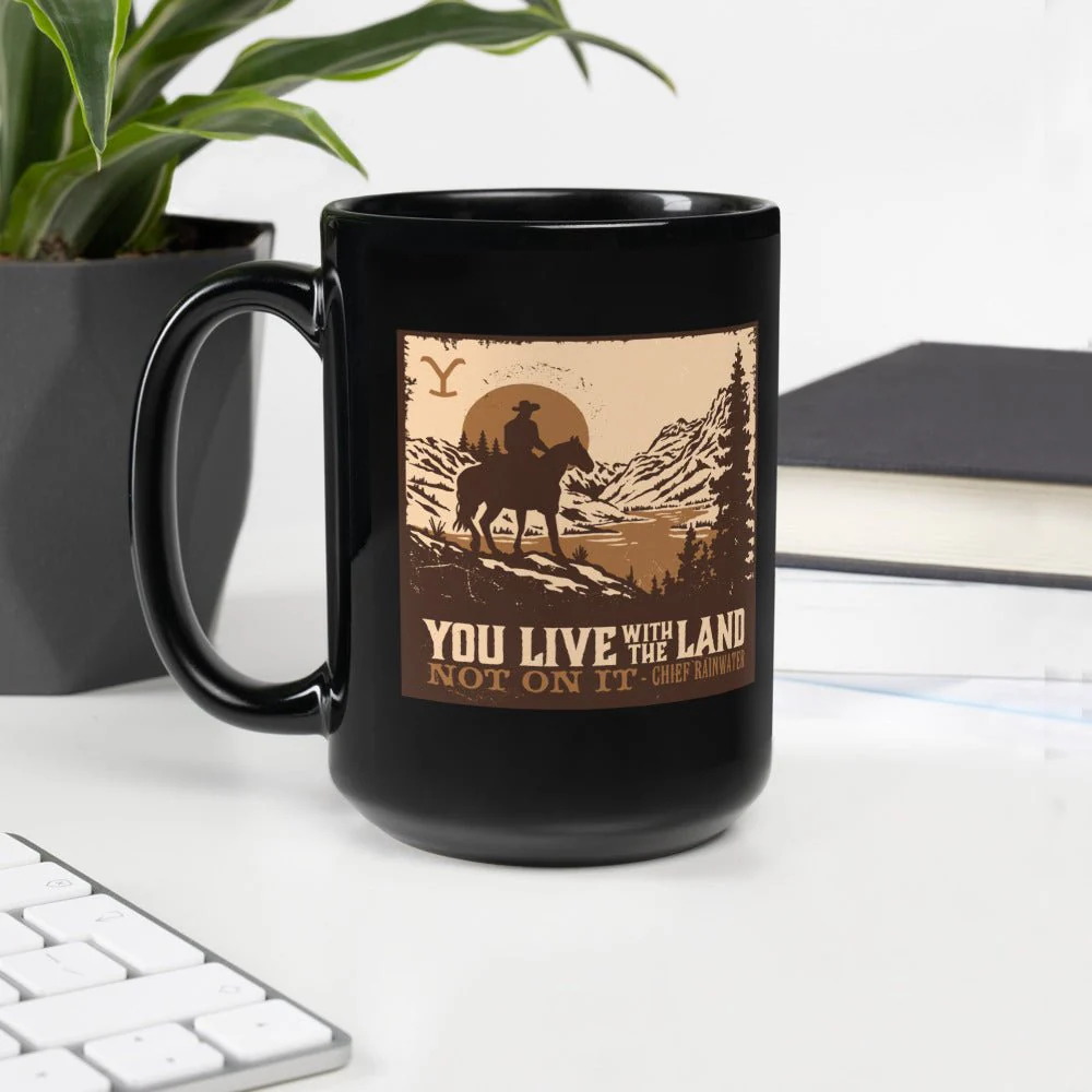 Yellowstone You Live With The Land Black Glossy Mug - Image 6